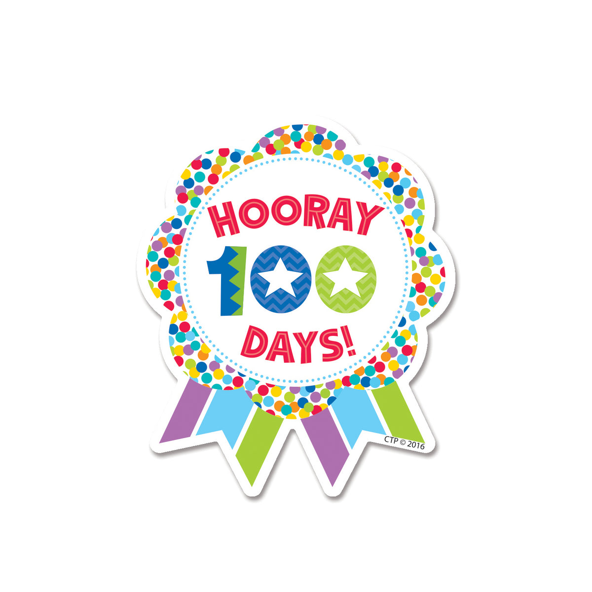 Creative Teaching Press Hooray 100 Days! Ribbon Reward Badge