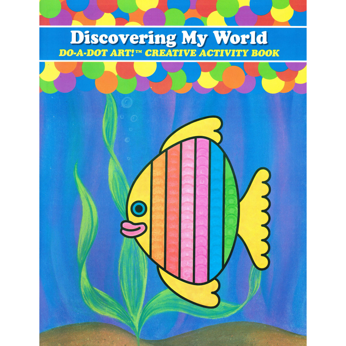 Do-A-Dot Art!® Discovering My World Activity Book