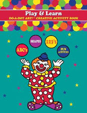 Play And Learn DO-A-DOT ART!® Activity Book