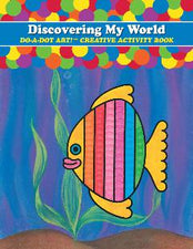Discovering My World DO-A-DOT ART!® Activity Book