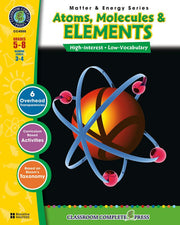 Matter & Energy Series Atoms Molecules & Elements