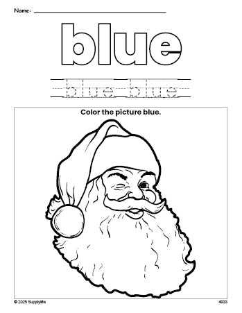 Free Christmas Santa color blue coloring page and color worksheet, blue worksheet for preschoolers to learn colors, printable PDF
