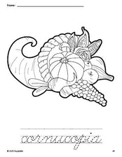 Free printable cornucopia Thanksgiving coloring page and cursive word tracing worksheet, perfect for preschool, pre-k, and kindergarten, PDF