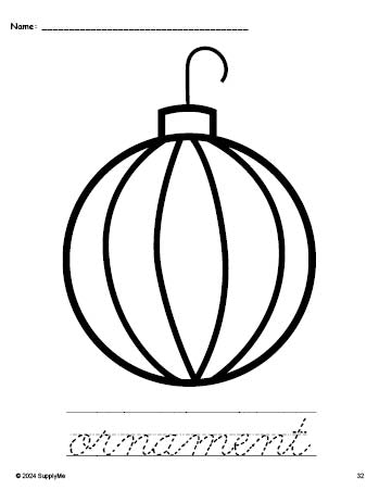 Free printable ornament Christmas coloring page and cursive word tracing worksheet, perfect for preschool, pre-k, and kindergarten