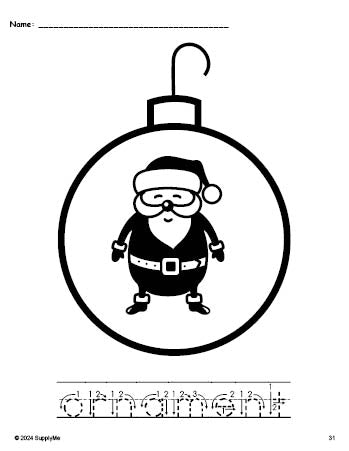 Free printable ornament Christmas coloring page and word tracing worksheet, letter formation guides, perfect for preschool, pre-k, and kindergarten