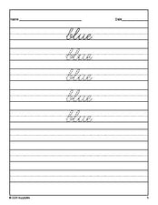 Free preschool sight word cursive tracing worksheet, high frequency word 'blue', sixth 100 fry sight words, Dolch pre-primer, PDF