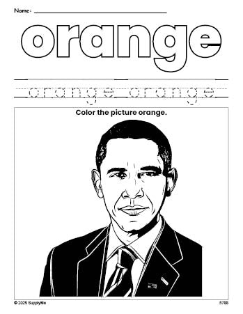 Free Presidents' Day Barack Obama color orange coloring page and color worksheet, orange worksheet for preschoolers to learn colors, printable PDF