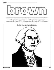 Free Presidents' Day George Washington color brown coloring page and color worksheet, brown worksheet for preschoolers to learn colors, printable PDF