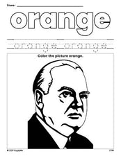 Free Presidents' Day Herbert Hoover color orange coloring page and color worksheet, orange worksheet for preschoolers to learn colors, printable PDF