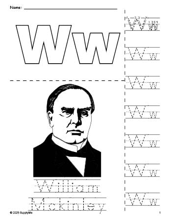 Free printable William Mckinley Presidents' Day coloring page and letter tracing worksheet, letter w worksheet for preschool, pre-k, and kindergarten, PDF
