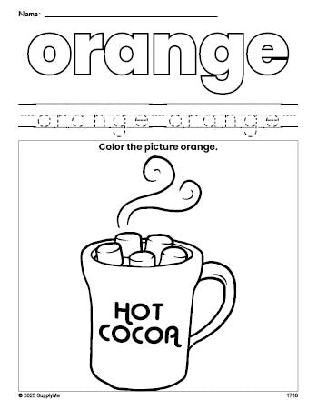 Free winter hot chocolate color orange coloring page and color worksheet, orange worksheet for preschoolers to learn colors, printable PDF