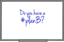 Have A #PlanB?