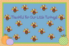 Thankful For Our Little Turkeys! - Thanksgiving Bulletin Board