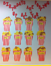 Birthdays Are Popping Up All Year! Popcorn Birthday Bulletin Board Idea