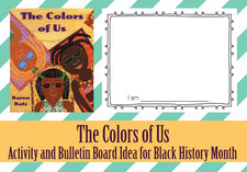 The Colors of Us! - Black History Month Activity & Bulletin Board