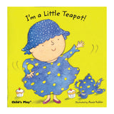 I'm A Little Teapot! Board Book