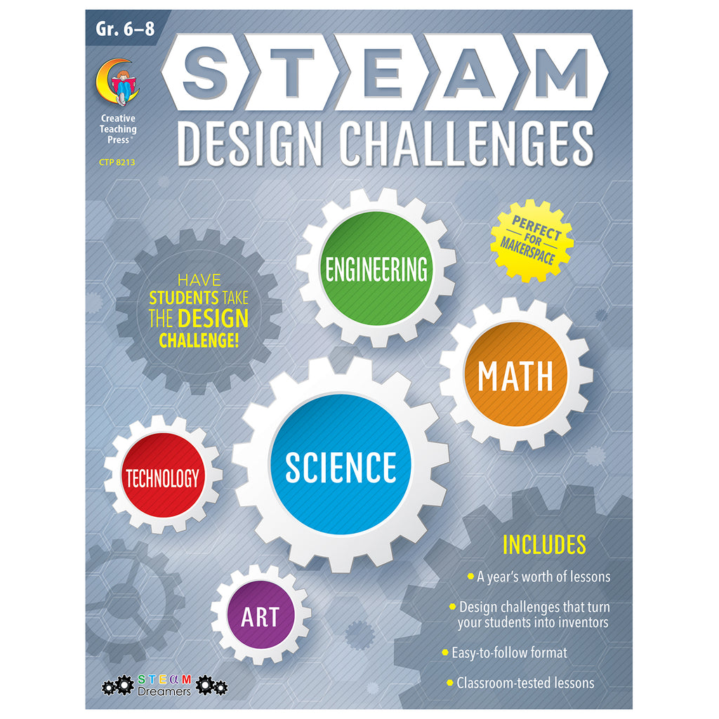 Creative Teaching Press STEAM Design Challenges Resource Book, Grades 6-8