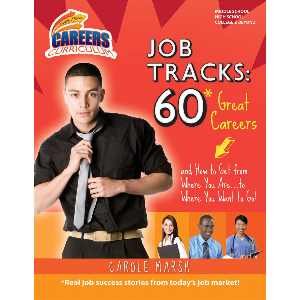 Gallopade Job Tracks: 60 Great Careers and How to Get From Where You Are...to Where you Want to Go!