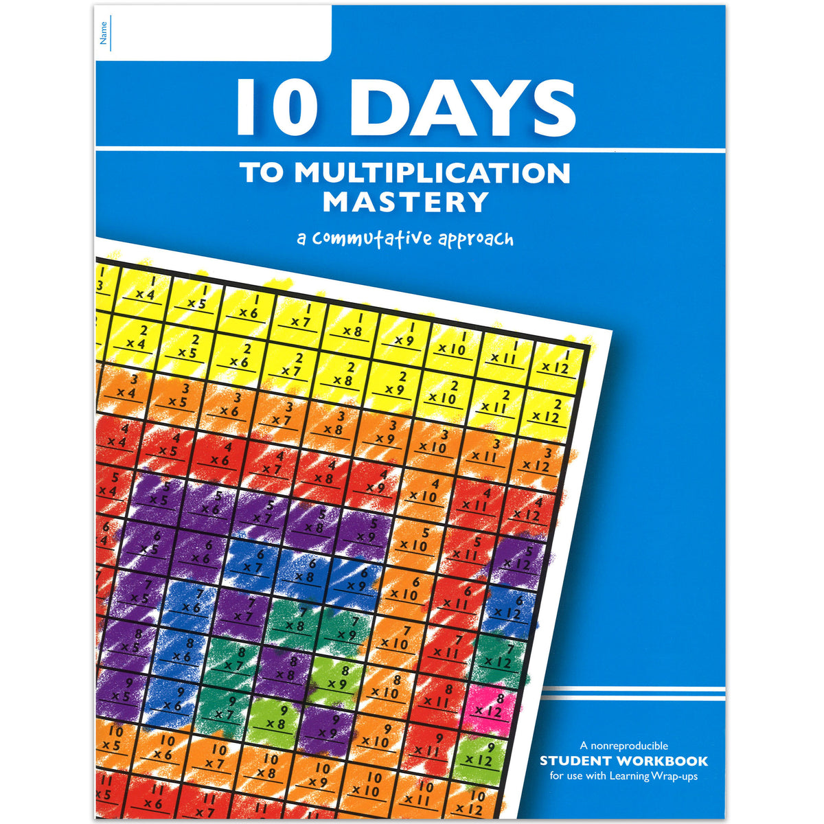 Learning Wrap-Ups 10 Days To Multiplication Mastery Student Workbook (discontinued)