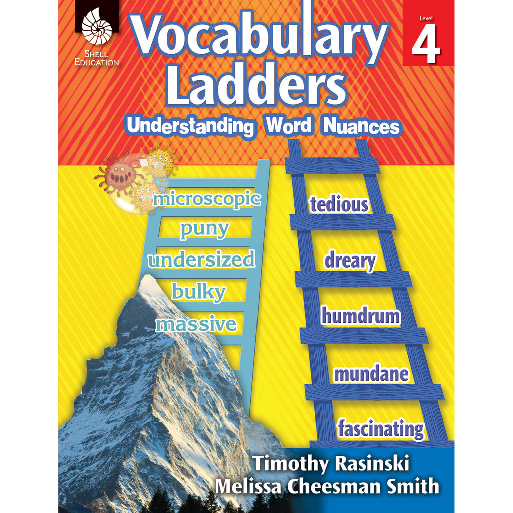 Shell Education Vocabulary Ladders: Understanding Word Nuances, Grade 4