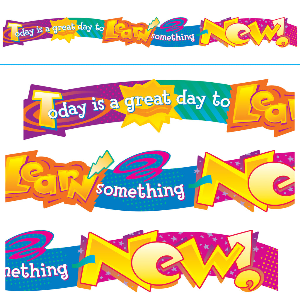Trend Enterprises Today is a great day to learn something new! Quotable Expressions® Banner–10 Feet (discontinued)