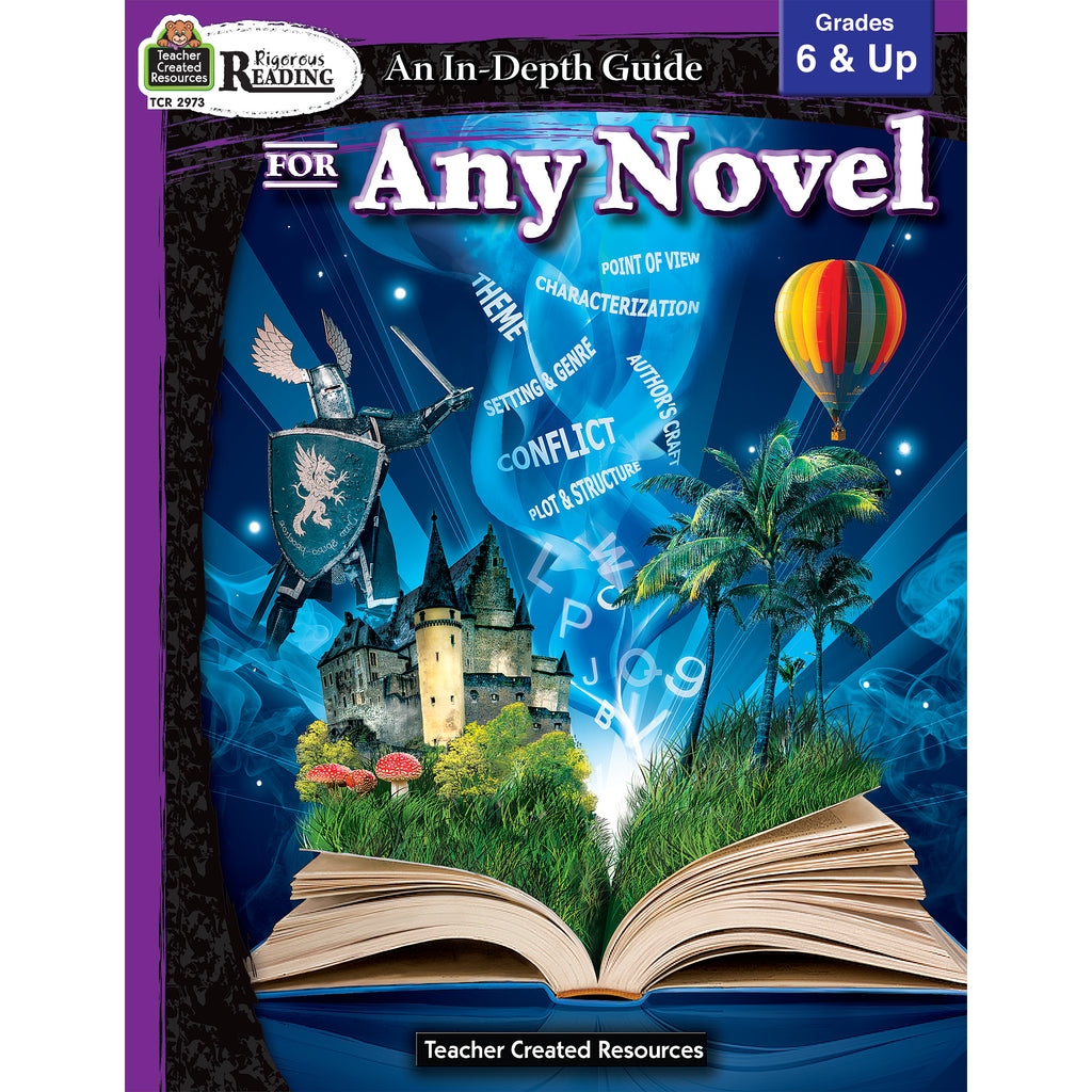 Teacher Created Resources Rigorous Reading: An In-Depth Guide for Any Novel, Grades 6+