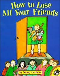 Friendship Unit - How To Lose All Your Friends