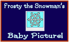 Frosty the Snowman's Baby Picture Bulletin Board Idea