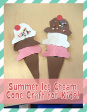 "I Scream, You Scream..." Ice Cream Cone Craft & Display