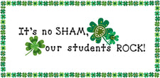 It's No SHAM, Our Students ROCK! - St. Patrick's Day Bulletin Board
