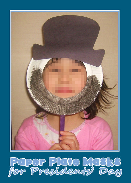 "Little Presidents" Paper Plate Masks for Presidents' Day!