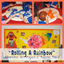 "Rolling A Rainbow" Collaborative Art Project & Bulletin Board