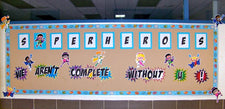 "We Aren't Complete Without You!" Superhero Bulletin Board Idea