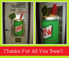 Thanks For All You 'Dew'! - Teacher Appreciation Bulletin Board