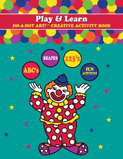 Play And Learn DO-A-DOT ART!® Activity Book