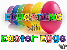 Educating with Easter Eggs!