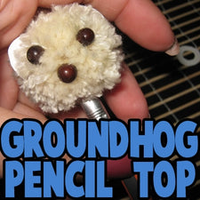DIY Groundhog Day Pencil Toppers!