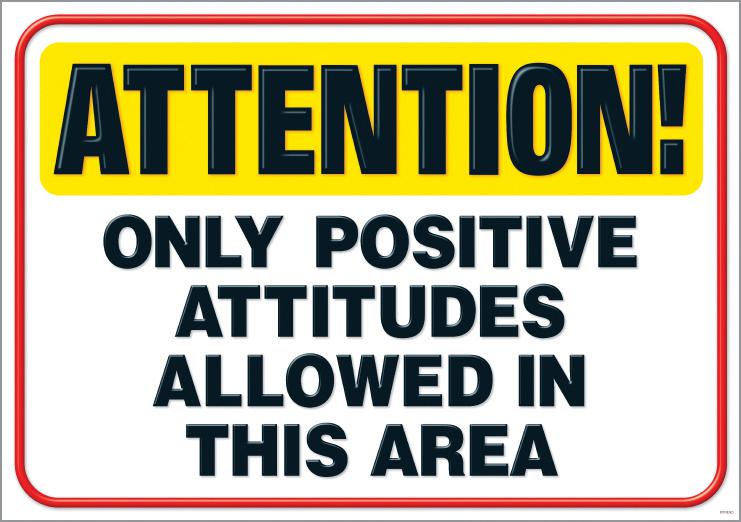 Attention! Only positive… ARGUS® Poster